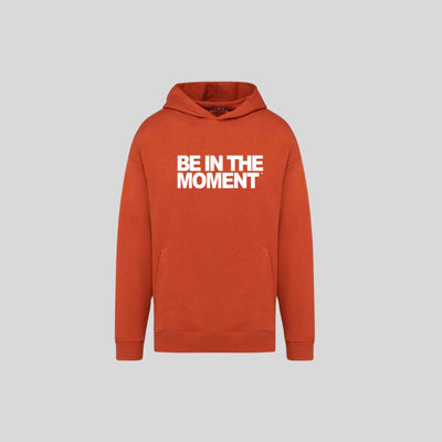 Be In The Moment Slogan Oversized Hood